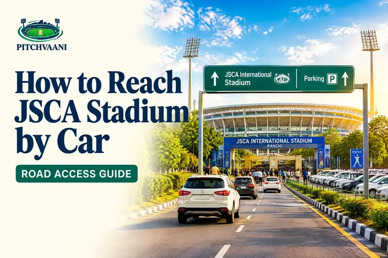 How to Reach JSCA Stadium by Car — PitchVaani editorial cover